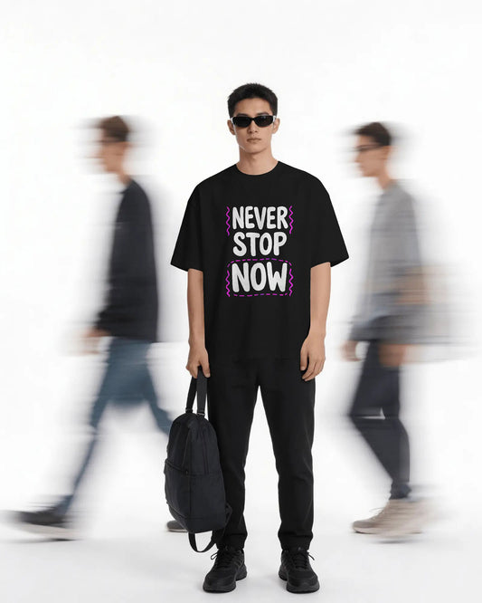 NEVER STOP NOW Graphic Oversized T-Shirt cotton blend - BYCADS