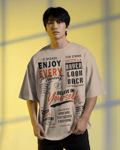 BYCADS Enjoy Every Moment Oversized Blend Cotton Graphic T-Shirt | Believe in Yourself Typography Streetwear T-shirt