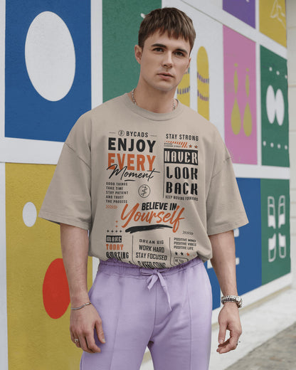BYCADS Enjoy Every Moment Oversized Blend Cotton Graphic T-Shirt | Believe in Yourself Typography Streetwear T-shirt