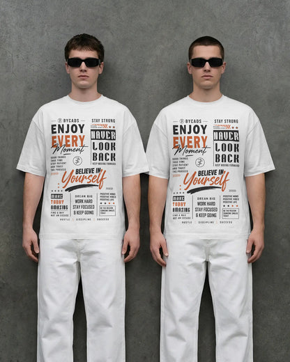 BYCADS Enjoy Every Moment Oversized Blend Cotton Graphic T-Shirt | Believe in Yourself Typography Streetwear T-shirt