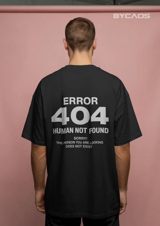 BYCADS "404 HUMAN NOT FOUND" Oversized Graphic Tee